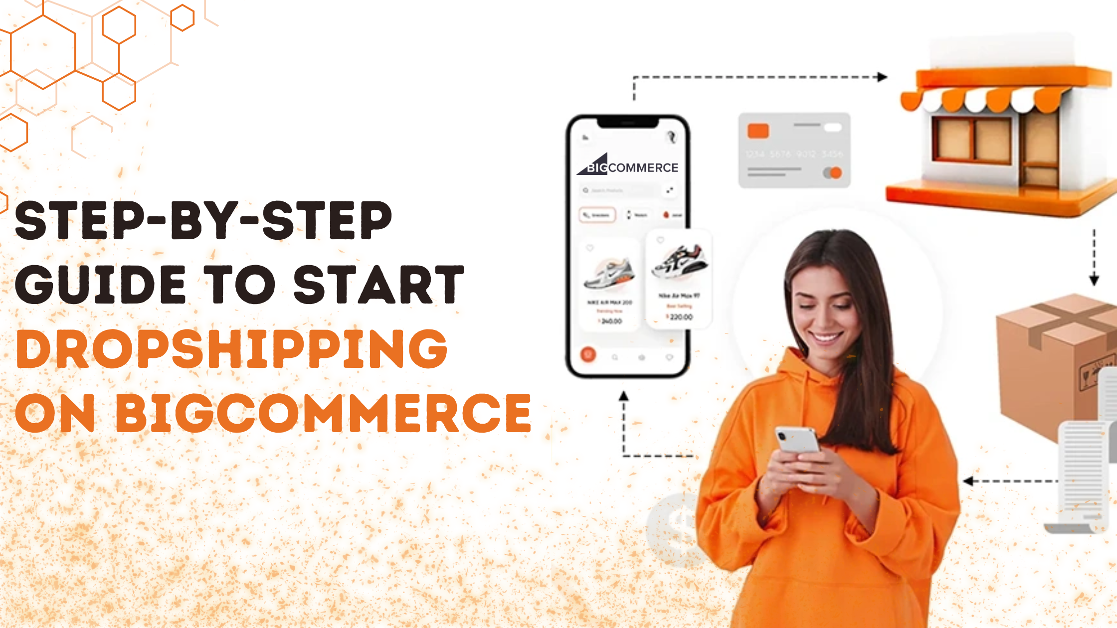 Step-by-Step Guide to Start Dropshipping on BigCommerce